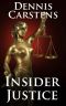 [Marc Kadella Legal Mystery 08] • Insider Justice